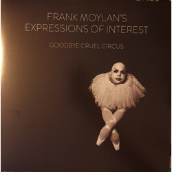 Frank Moylan's Expressions Of Interest Goodbye Cruel Circus Vinyl LP USED