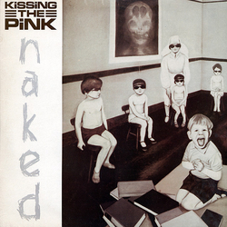 Kissing The Pink Naked Vinyl LP USED