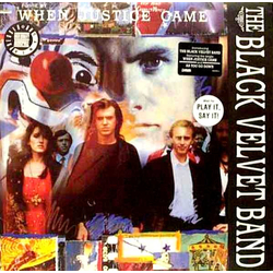 The Black Velvet Band When Justice Came Vinyl LP USED