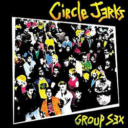 Circle Jerks Group Sex Vinyl LP USED