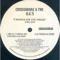 Cassio Ware / The OG's I Wanna See You Freak (Like Dis) USED VINYL 12INCH