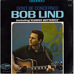 Bob Lind Don't Be Concerned Vinyl LP USED