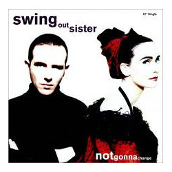 Swing Out Sister Notgonnachange VINYL 12" USED