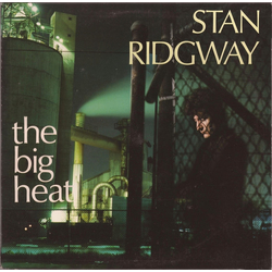 Stan Ridgway The Big Heat Vinyl LP USED