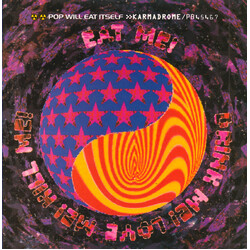 Pop Will Eat Itself Karmadrome / Eat Me! Drink Me! Love Me! Kill Me! USED VINYL 7INCH 45 RPM SINGLE