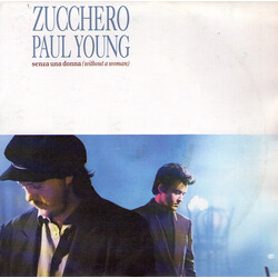 Zucchero / Paul Young Senza Una Donna (Without A Woman) VINYL 7" USED