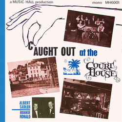 Albert Sadler (2) / Ronnie Ronald Caught Out At The Courthouse Vinyl LP USED