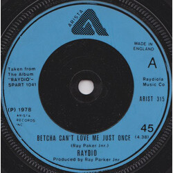 Raydio Betcha Can't Love Me Just Once USED VINYL 7INCH 45 RPM SINGLE