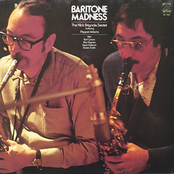 The Nick Brignola Sextet / Pepper Adams Baritone Madness Vinyl LP USED