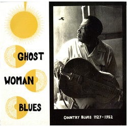 Various Ghost Woman Blues : Country Blues 1927-1952 Vinyl LP USED