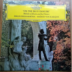 Johann Strauss Jr. / Johann Strauss Sr. / Josef Strauß / Berliner Philharmoniker / Herbert von Karajan On The Blue Danube (Melodies Of Johann And Jose