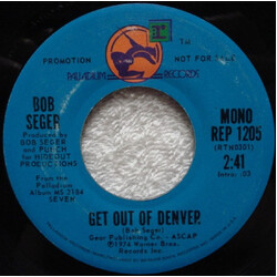 Bob Seger Get Out Of Denver Vinyl 7" USED