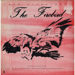 Igor Stravinsky / The Royal Philharmonic Orchestra / Antal Dorati The Firebird - The Complete Ballet (1910) Vinyl LP USED