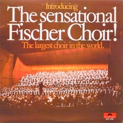 Fischer Chöre Introducing The Sensational Fischer Choir (The Largest Choir In The World) Vinyl LP USED