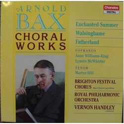 Arnold Bax / Vernon Handley / The Royal Philharmonic Orchestra / Brighton Festival Chorus Choral Works Vinyl LP USED
