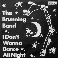 The Brunning Band I Don't Wanna Dance All Night USED VINYL 7INCH 45 RPM