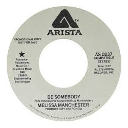 Melissa Manchester Be Somebody USED VINYL 7INCH 45 RPM SINGLE PROMO STEREO
