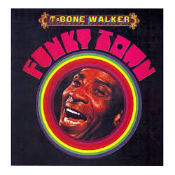 T-Bone Walker Funky Town Vinyl LP USED