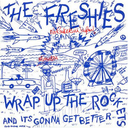 The Freshies Wrap Up The Rockets USED VINYL 7INCH 45 RPM SINGLE