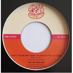 The Reynolds Don't You Worry Baby The Best Is Yet To Come Vinyl 7" USED