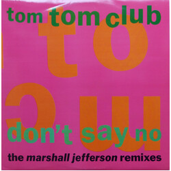 Tom Tom Club Don't Say No (The Marshall Jefferson Remixes) VINYL 12" USED