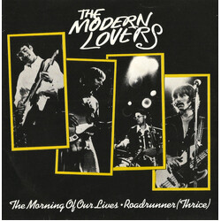 Jonathan Richman & The Modern Lovers The Morning Of Our Lives / Roadrunner (Thrice) USED VINYL 7INCH 45 RPM SINGLE