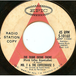 Mr. T & The Coffeehouse 5 The Think Drink Theme (World Coffee Organization) USED VINYL 7INCH 45 RPM PROMO STYRENE