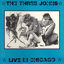 The Three Johns Live In Chicago Vinyl LP USED