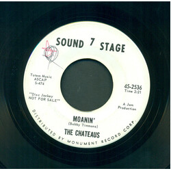 The Chateaus (2) Moanin' / Seven Come Eleven USED VINYL 7INCH 45 RPM SINGLE PROMO