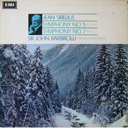 Jean Sibelius / Sir John Barbirolli / Hallé Orchestra Symphony No. 5 In E Flat / Symphony No. 7 In C Vinyl LP USED