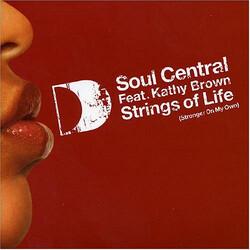 Soul Central / Kathy Brown Strings Of Life (Stronger On My Own) USED VINYL 12INCH 33 S RPM