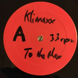 Klimaxxx To The Max VINYL 12" USED