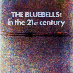The Bluebells In The 21st Century Vinyl LP USED