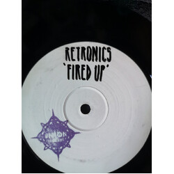 Retronic (2) Fired Up USED VINYL 12INCH 45 RPM PROMO WHITE LABEL
