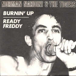 Norman Nardini And The Tigers Burnin' Up / Ready Freddy Vinyl 7" USED