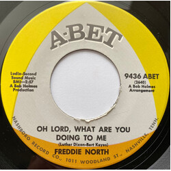 Freddie North Oh Lord, What Are You Doing To Me USED VINYL 7INCH 45 RPM