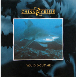 China Crisis You Did Cut Me Vinyl 12" USED