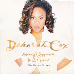 Deborah Cox Nobody's Supposed To Be Here (The Dance Mixes) VINYL 12" USED