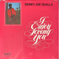 Sidney Joe Qualls I Enjoy Loving You Vinyl LP USED