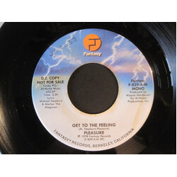 Pleasure (4) Get To The Feeling USED VINYL 7INCH 45 RPM PROMO STEREO MONO