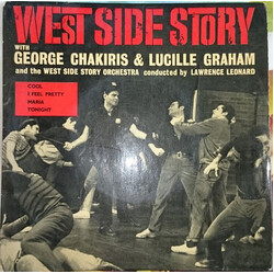 George Chakiris / Lucille Graham / "West Side Story" 1963 London Cast, Orchestra / Lawrence Leonard West Side Story USED VINYL 7INCH 33 S RPM