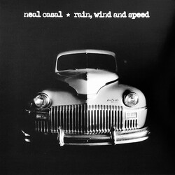Neal Casal Rain, Wind And Speed Vinyl LP USED
