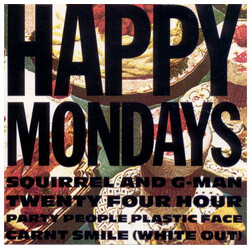 Happy Mondays Squirrel And G-Man Twenty Four Hour Party People Plastic Face Carnt Smile (White Out) Vinyl LP USED