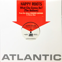 Nappy Roots What Cha Gonna Do? (The Anthem) USED VINYL 12INCH 33 S RPM PROMO