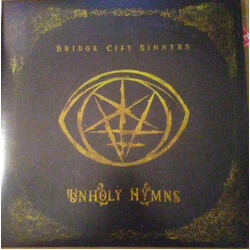 The Bridge City Sinners Unholy Hymns Vinyl LP USED