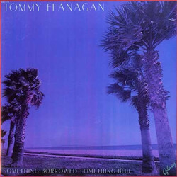 Tommy Flanagan Something Borrowed, Something Blue Vinyl LP USED