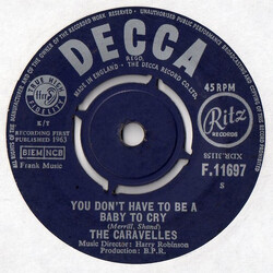 The Caravelles You Don't Have To Be A Baby To Cry VINYL 7" USED