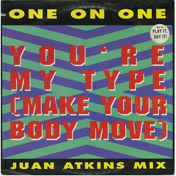 One On One You're My Type (Make Your Body Move) (Juan Atkins Mix) USED VINYL 12INCH 33 S RPM PROMO STEREO