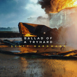 Scott Hardware Ballad of a Tryhard Vinyl LP USED