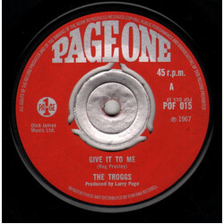 The Troggs Give It To Me USED VINYL 7INCH 45 RPM SINGLE